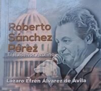 Acapara la atención libro dedicado al bolerista Roberto Sánchez